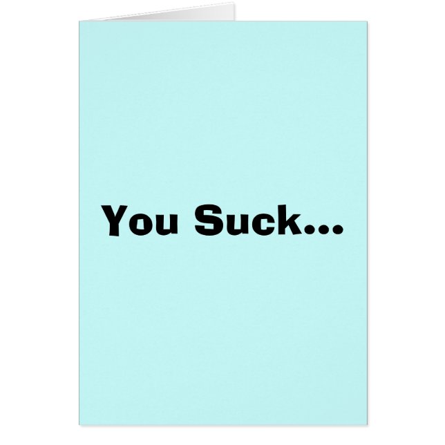 Cartão Você suga… (Frente)