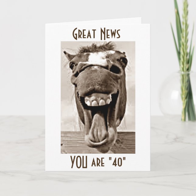 CARTÃO VOCÊ TEM 40 ANOS E EU NÃO SOU ANIVERSÁRIO (Frente)