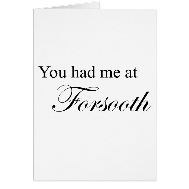 Cartão Você teve-me em Forsooth (Frente)