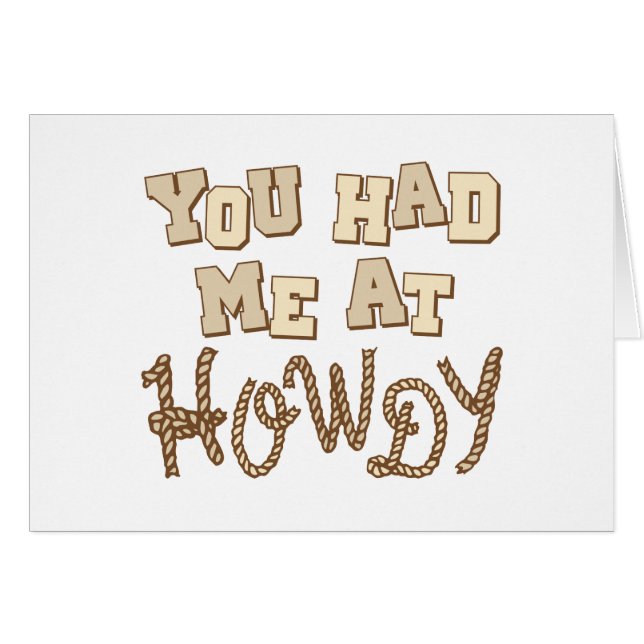 Cartão Você teve-me em Howdy (Frente Horizontal)