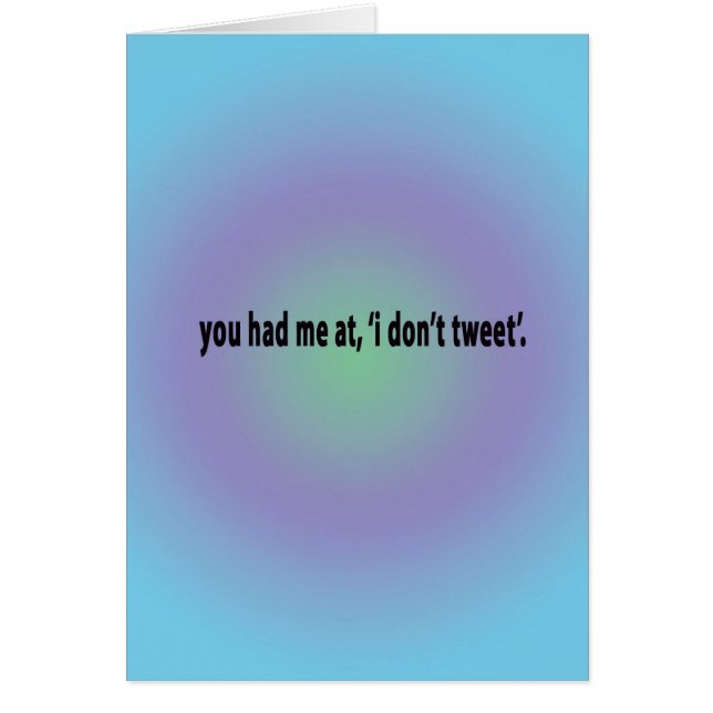 Cartão você teve-me no mim não tweet… (Frente)