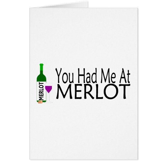 Cartão Você teve-me no vinho do Merlot (Frente)