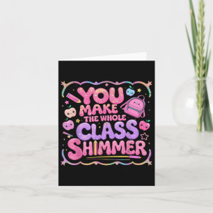 Cartão Você Torna O Presente Da Escola Cl Shimmer