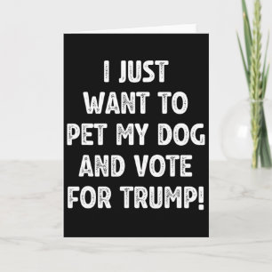Cartão Vote Trump E Acaricie Meu Cachorro Voto Eleitoral