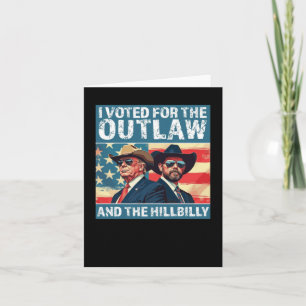 Cartão Votei A Favor Do Outlaw E Do Hillbilly - Trump V
