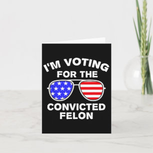 Cartão Voto Contra o Felon Condenado