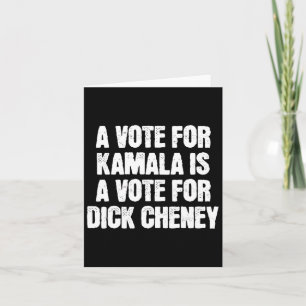 Cartão Voto Para Kamala É Um Voto Para Willy Cheney Antiw