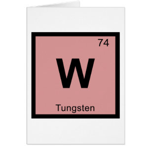 Cartão W - Química do Tungstênio Símbolo da Tabela Periód
