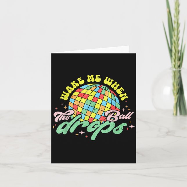 Cartão Wake Me When The Ball Drops Funny New Years Eve  (Frente)