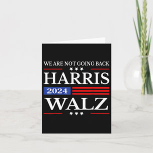 Cartão Waltz 2024 Não vamos voltar Kamala Harris 2024