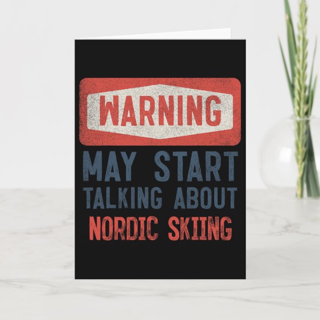 Cartão Warning May Start Talking About Nordic Skiing  (Frente)