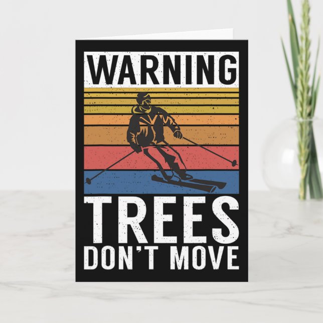 Cartão Warning Trees Dont Move Snow Winter Sport Skier  (Frente)