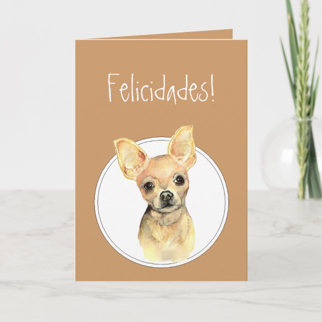 Cartão Watercolor Chihuahua,Felicidades! Custom Birthday (Frente)