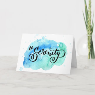 Cartão Watercolor hashtag Serenity greeting card