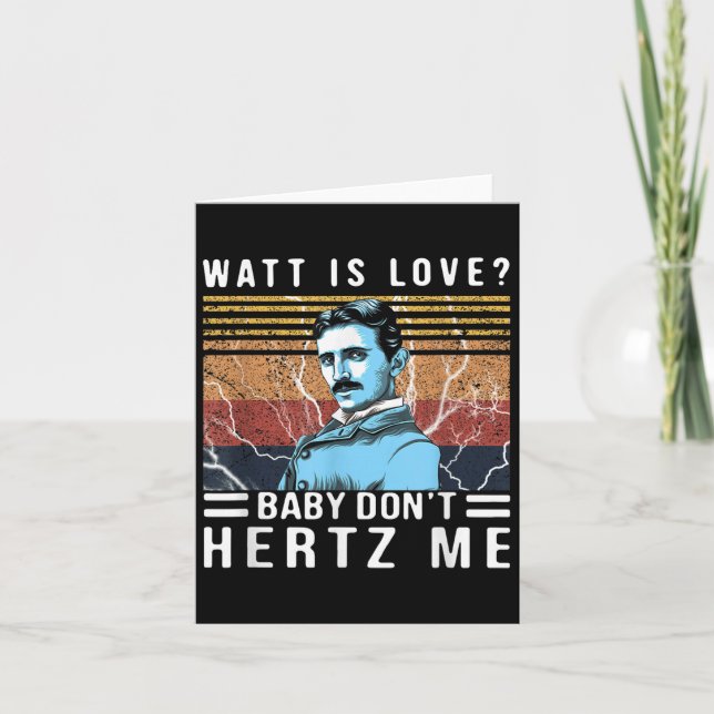 Cartão Watt Is Love Baby Don't Hertz Me Nikola Tesla Vint (Frente)