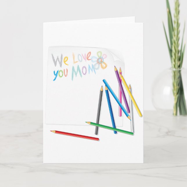 Cartão We Love You Mom Hand-Drawn Crayon Art (Frente)