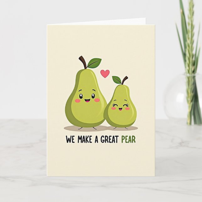 Cartão We Make A Great Pear Card (Frente)