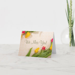 Cartão We miss you!