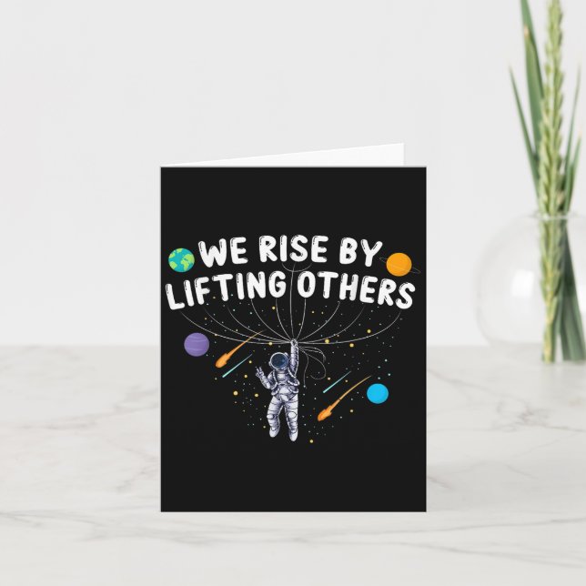 Cartão We Rise By Lifting Others Astronaut Sitive Motivat (Frente)