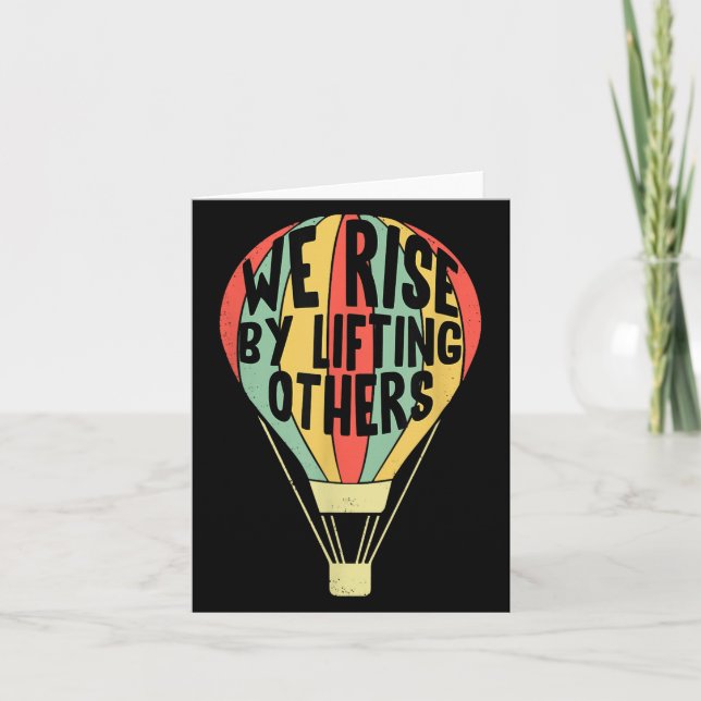 Cartão We Rise By Lifting Others Funny Air Balloon Motiva (Frente)