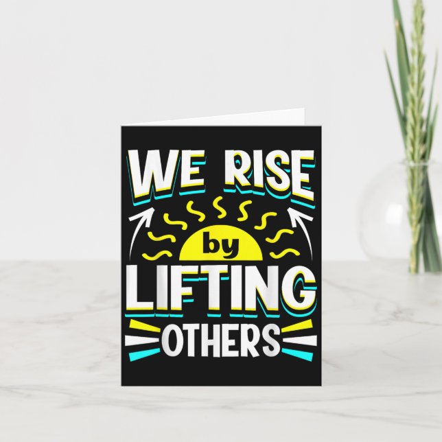 Cartão We Rise By Lifting Others Sitive Motivational Quot (Frente)