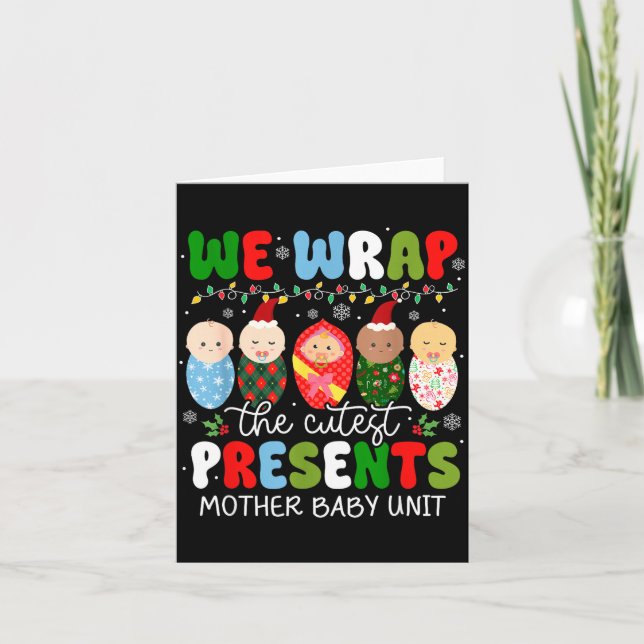 Cartão We Wrap The Cutest Mother Baby Unit Christmas  (Frente)