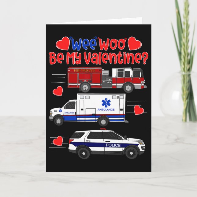 Cartão Wee Woo Be My Valentine Firetruck Ambulance Police (Frente)