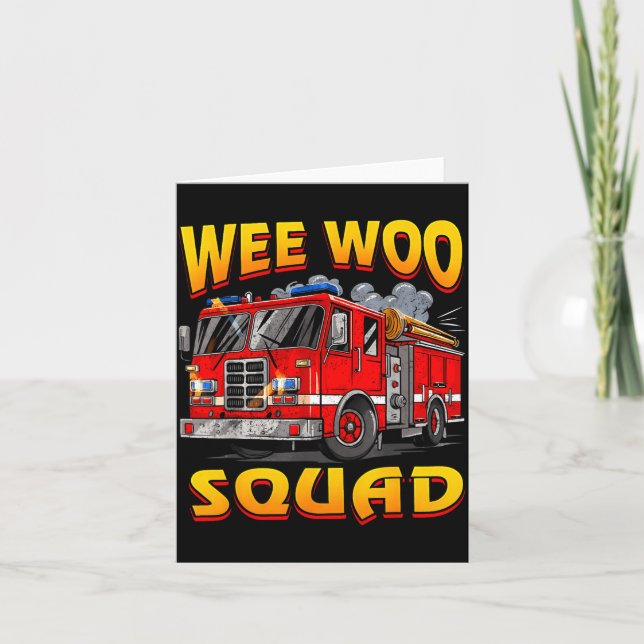 Cartão Wee Woo Squad Firefighter Truck Lover Fireman Crew (Frente)
