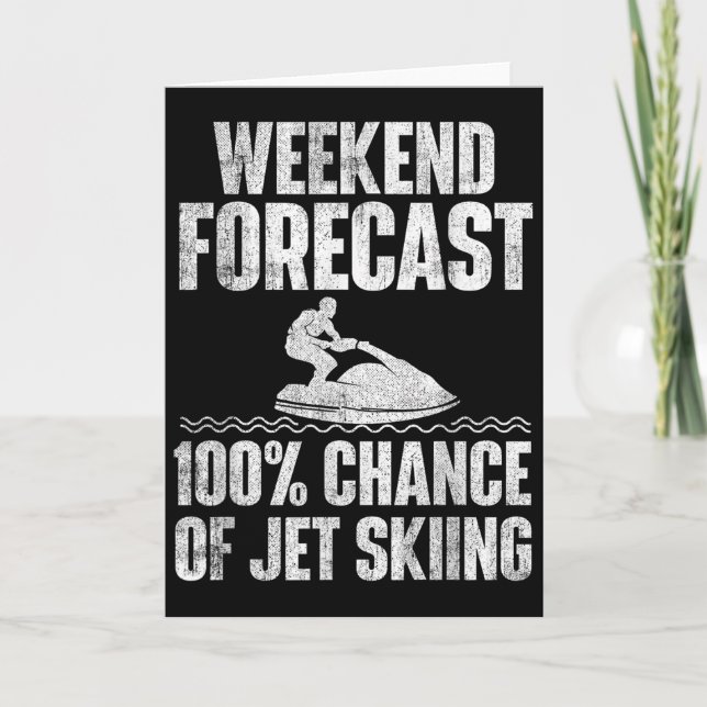 Cartão Weekend Forecast Jet Skiing - Jet Ski Lover Vacati (Frente)