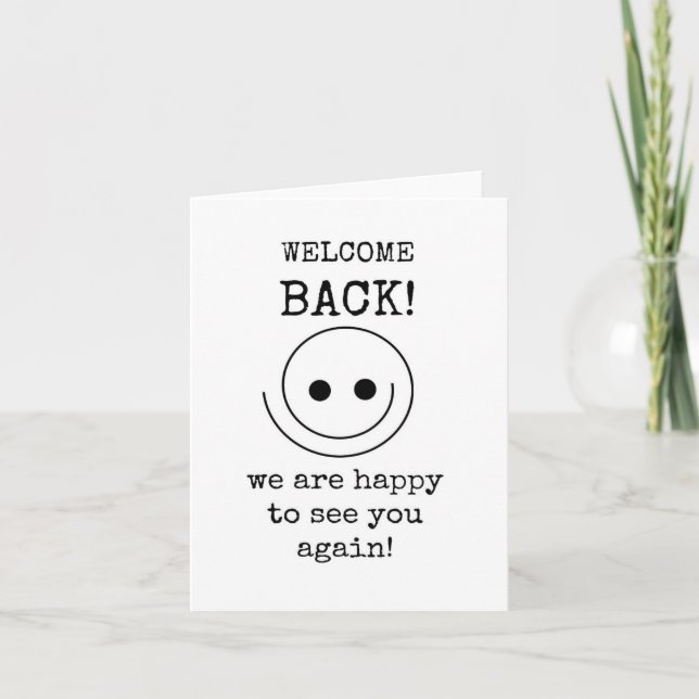 Cartão Welcome Back, Happy To See You Again, Card (Frente)