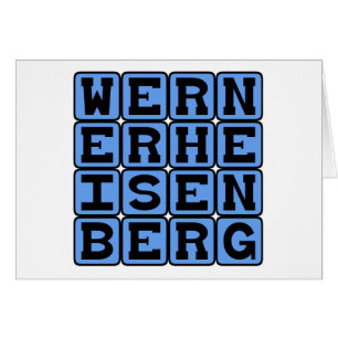Cartão Werner Heisenberg, Princípio da Incerteza