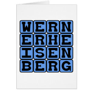 Cartão Werner Heisenberg, Princípio da Incerteza