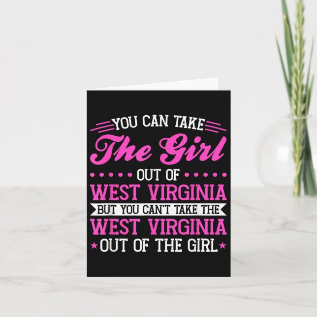Cartão West Virginia Girl Can't Take Out The West Virgini (Frente)