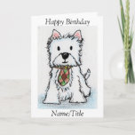Cartão Westie Birthday greeting card friend husband<br><div class="desc">I have created this lovely card from my artwork. You can personalise  all text. Please look at my other items.</div>