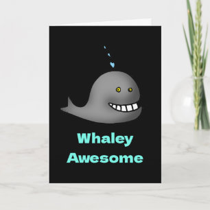 Cartão Whaley Incrível Divertido Parabéns