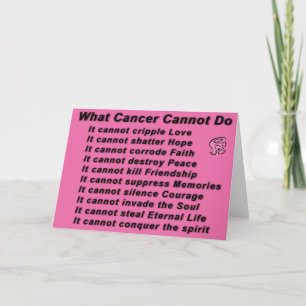 Cartão what cancer cannot do