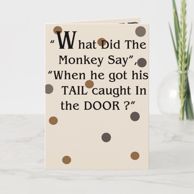 Cartão "What did the monkey Say" Humorous greeting card (Frente)
