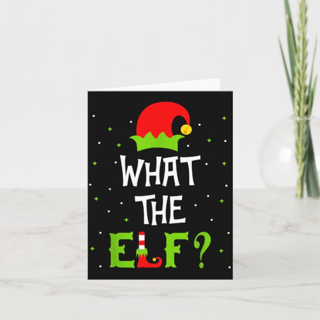 Cartão What The Elf Family Matching Funny Christmas Gift  (Frente)