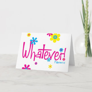 Cartão Whatever! Card