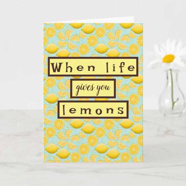Cartão When Life Gives you Lemons Encouragement Card (Planta pequena)
