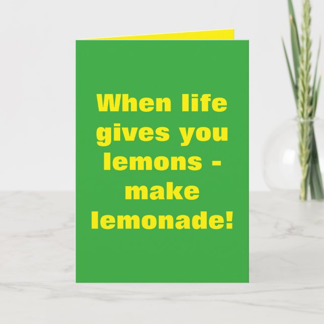 Cartão When life gives you lemons make lemonade card (Frente)