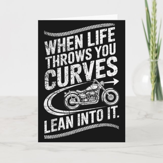 Cartão When Life Throws You Curves Lean Into It Motorcycl (Frente)