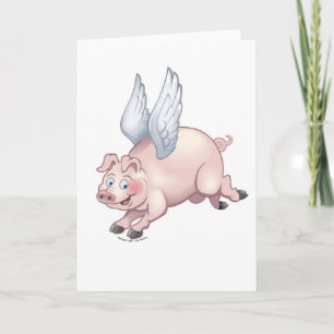 Cartão When Pigs Fly Greeting Card