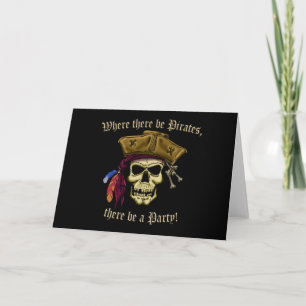 Cartão Where There Be Pirates