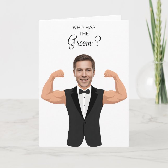 Cartão Who Has The Groom Gym Groom Tuxedo Fitness Design (Frente)