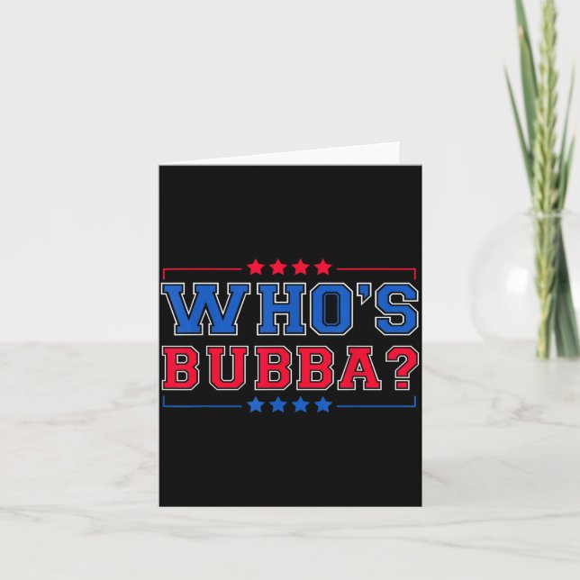 Cartão Who's Bubba Question Of The Day Funny  (Frente)