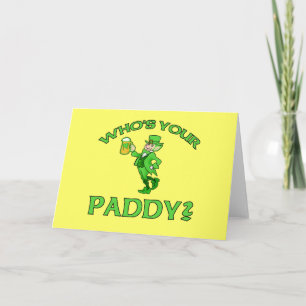Cartão Who's Your Paddy? St Patricks Day Humor