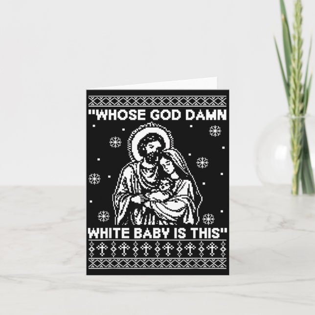 Cartão Whose God White Baby Is This Funny Christmas  (Frente)