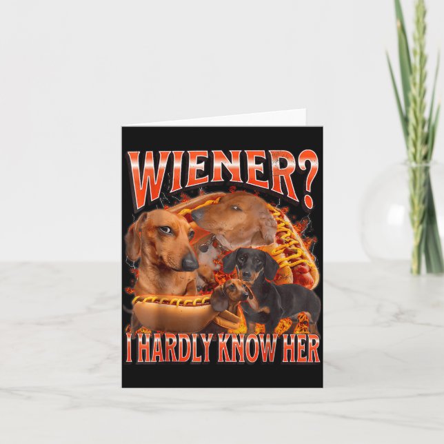 Cartão Wiener I Hardly Know Her Funny Offensive Dachshund (Frente)