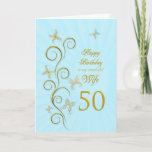 Cartão Wife 50th Birthday with golden butterflies<br><div class="desc">For a wife,  50th Birthday with golden butterflies.  A floral scroll with stylized flowers and delicate butterflies. A stunning birthday card. See the whole range of cards for ages and relationships in my store.  Golden butterflies made from delicate scroll work flutter around this elegant and beautiful birthday card</div>